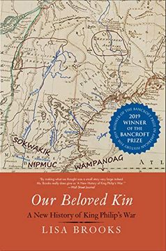 portada Our Beloved Kin: A new History of King Philip's war (The Henry roe Cloud Series on American Indians and Modernity) (en Inglés)
