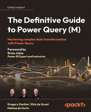 portada The Definitive Guide to Power Query (M): Mastering Complex Data Transformation with Power Query (en Inglés)