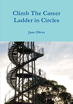 portada Climb the Career Ladder in Circles (en Inglés)