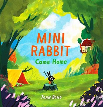 portada Mini Rabbit Come Home: A Hilarious Outdoor Adventure! (en Inglés)