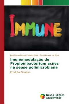 portada Imunomodulação de Propionibacterium acnes na sepse polimicrobiana (en Portugués)