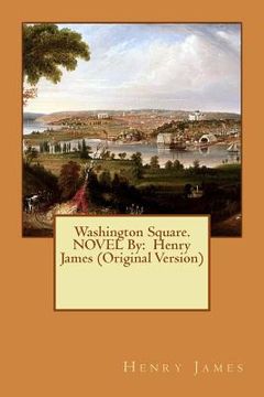 portada Washington Square. NOVEL By: Henry James (Original Version) (in English)