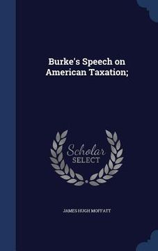 portada Burke's Speech on American Taxation;