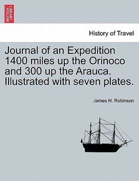 portada journal of an expedition 1400 miles up the orinoco and 300 up the arauca. illustrated with seven plates.