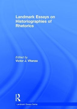 portada Landmark Essays on Historiographies of Rhetorics (en Inglés)