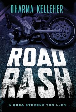 portada Road Rash: A Shea Stevens Crime Thriller 