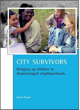 portada city survivors: bringing up children in disadvantaged neighbourhoods (en Inglés)