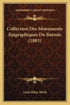 portada Collection Des Monuments Epigraphiques Du Barrois (1883) (en Francés)