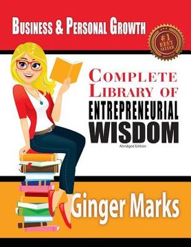 portada Complete Library of Entrepreneurial Wisdom: Business and Personal Growth (en Inglés)