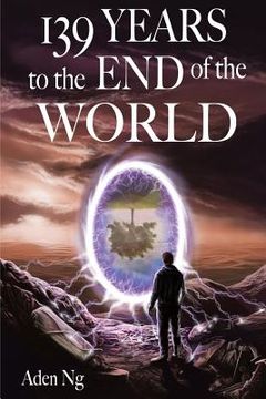 portada 139 Years to the End of the World (en Inglés)