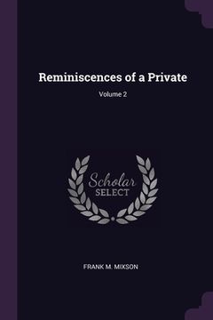 portada Reminiscences of a Private; Volume 2 (in English)