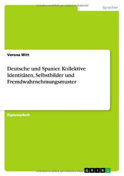 portada Deutsche Und Spanier. Kollektive Identitaten, Selbstbilder Und Fremdwahrnehmungsmuster (German Edition)