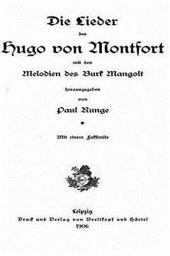 portada Die Lieder des Hugo von Montfort, Mit D. Melodien D. Burk Mangolt (en Alemán)