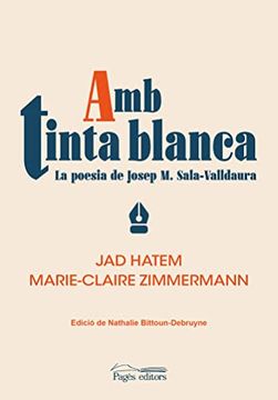 portada Amb Tinta Blanca: La Poesia de Josep m. Sala-Valldaura: 163 (Argent Viu) (in Catalá)