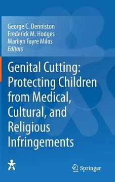 portada genital cutting: protecting children from medical, cultural, and religious infringements (en Inglés)