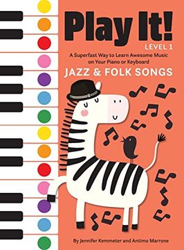 portada Play it! Jazz and Folk Songs: A Superfast way to Learn Awesome Songs on Your Piano or Keyboard (in English)