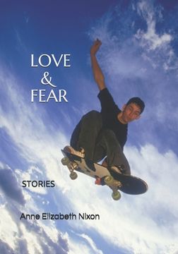 portada Love & Fear: Stories (in English)