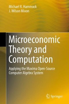 portada Microeconomic Theory and Computation: Applying the Maxima Open-Source Computer Algebra System