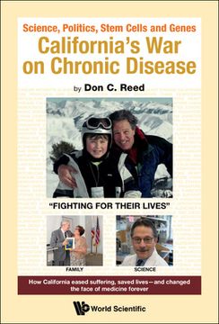 portada Science, Politics, Stem Cells and Genes: California's War on Chronic Disease (in English)