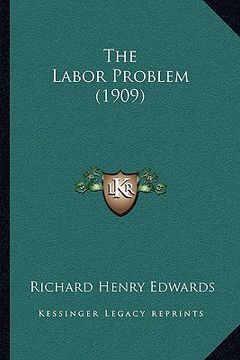 portada the labor problem (1909) (en Inglés)