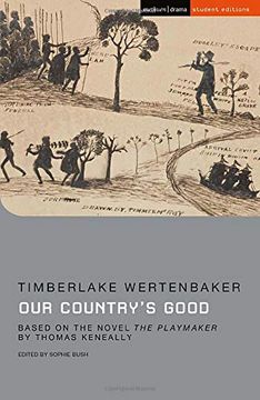portada Our Country's Good: Based on the Novel 'the Playmaker' by Thomas Keneally (Student Editions) (en Inglés)