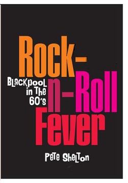 portada Rock-n-Roll Fever - Blackpool In The 60's (en Inglés)