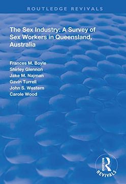 portada The Sex Industry: A Survey of Sex Workers in Queensland, Australia (in English)