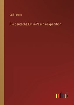 portada Die deutsche Emin-Pascha-Expedition (en Alemán)