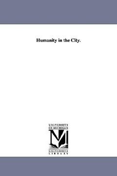 portada humanity in the city. (in English)
