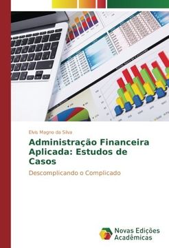 portada Administração Financeira Aplicada: Estudos de Casos: Descomplicando o Complicado