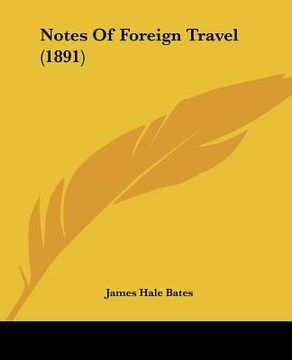 portada notes of foreign travel (1891) (in English)
