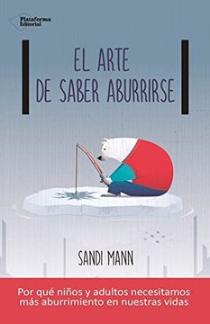 portada El Arte de Saber Aburrirse (in Spanish)