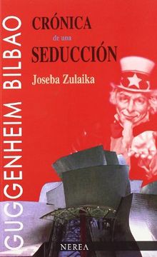 portada Crónica de una Seducción: Guggenheim Bilbao (Ensayos de Arte y Estudios)