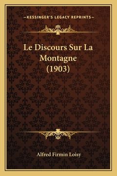 portada Le Discours Sur La Montagne (1903) (en Francés)