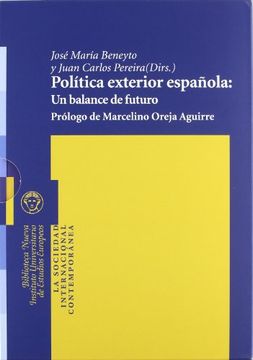 portada Política Exterior Española: Un Balance de Futuro [Volumen 1] y [Volumen 2] (in Spanish)