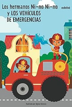 portada Los Hermanos Ni-No Ni-No y los Vehiculos de Emergencias (Libro con Sonido)