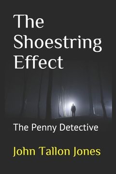 portada The Shoestring Effect: The Penny Detective 4 (en Inglés)
