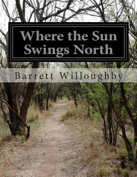 portada Where the Sun Swings North (en Inglés)