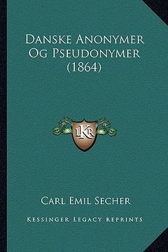 portada Danske Anonymer Og Pseudonymer (1864) (en Danés)