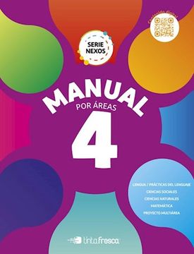 portada Manual por Areas 4 Tinta Fresca Serie Nexos Nacion [Triarea + Carpeta de Matematica] (in Spanish)
