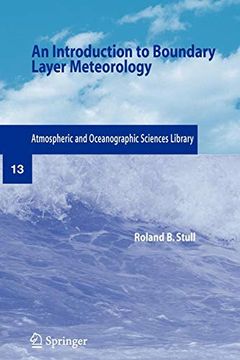 portada An Introduction to Boundary Layer Meteorology (Atmospheric and Oceanographic Sciences Library) 