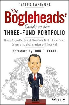 portada The Bogleheads' Guide To The Three-Fund Portfolio: How A Simple Portfolio Of Three Total Market Inde X Funds Outperforms Most Investors With Less Risk (en Inglés)