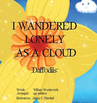 portada I Wandered Lonely As A Cloud: Daffodills (en Inglés)