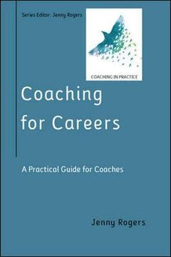 portada Coaching for Careers: A Practical Guide for Coaches (en Inglés)