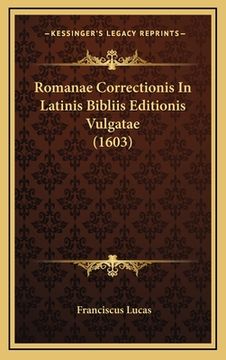 portada Romanae Correctionis In Latinis Bibliis Editionis Vulgatae (1603) (en Latin)