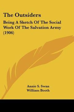 portada the outsiders: being a sketch of the social work of the salvation army (1906)