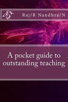 portada A pocket guide to outstanding teaching: This is a book either for new teachers or teachers to freshen up on modern ideas of teaching. (in English)