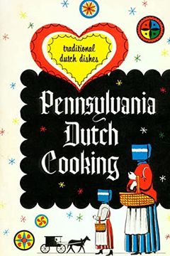 portada Pennsylvania Dutch Cooking: Traditional Dutch Dishes