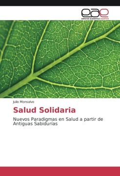 portada Salud Solidaria: Nuevos Paradigmas en Salud a partir de Antiguas Sabidurías