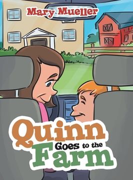 portada Quinn Goes to the Farm (en Inglés)